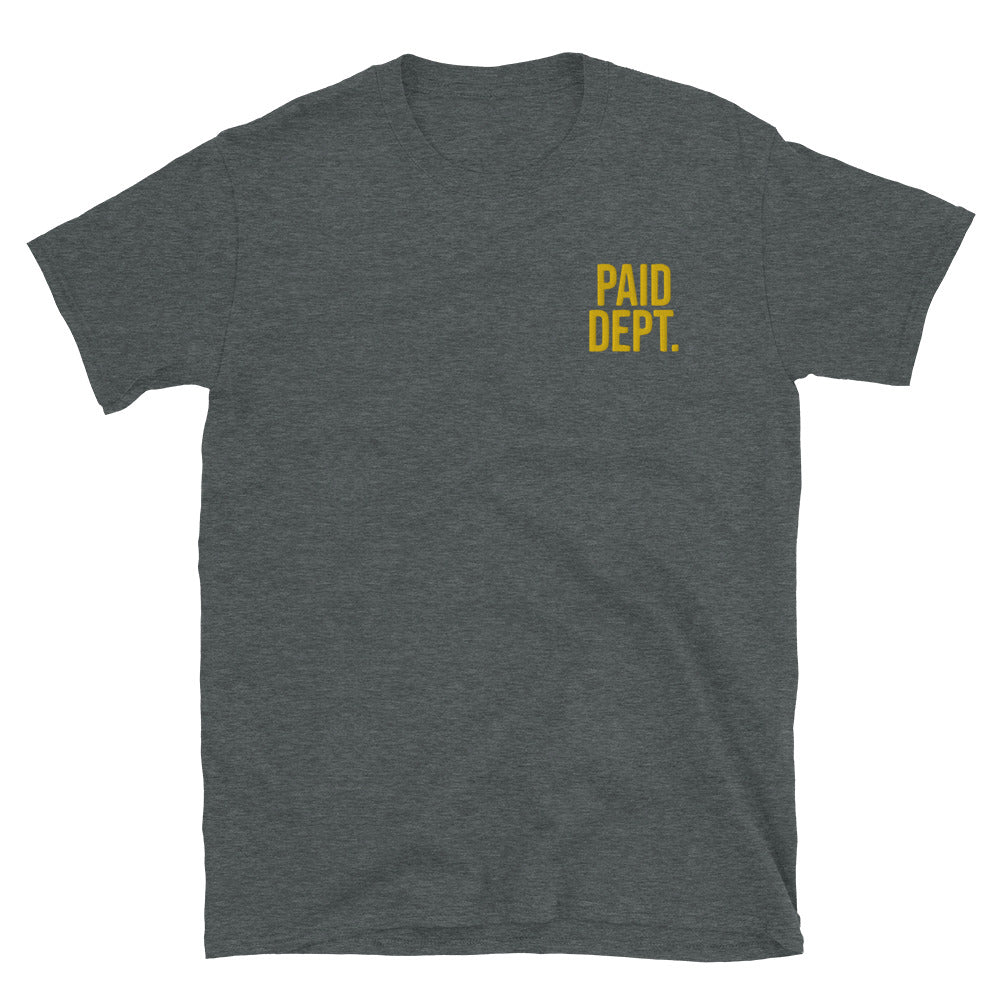PAID DEPT. Short-Sleeve Unisex T-Shirt
